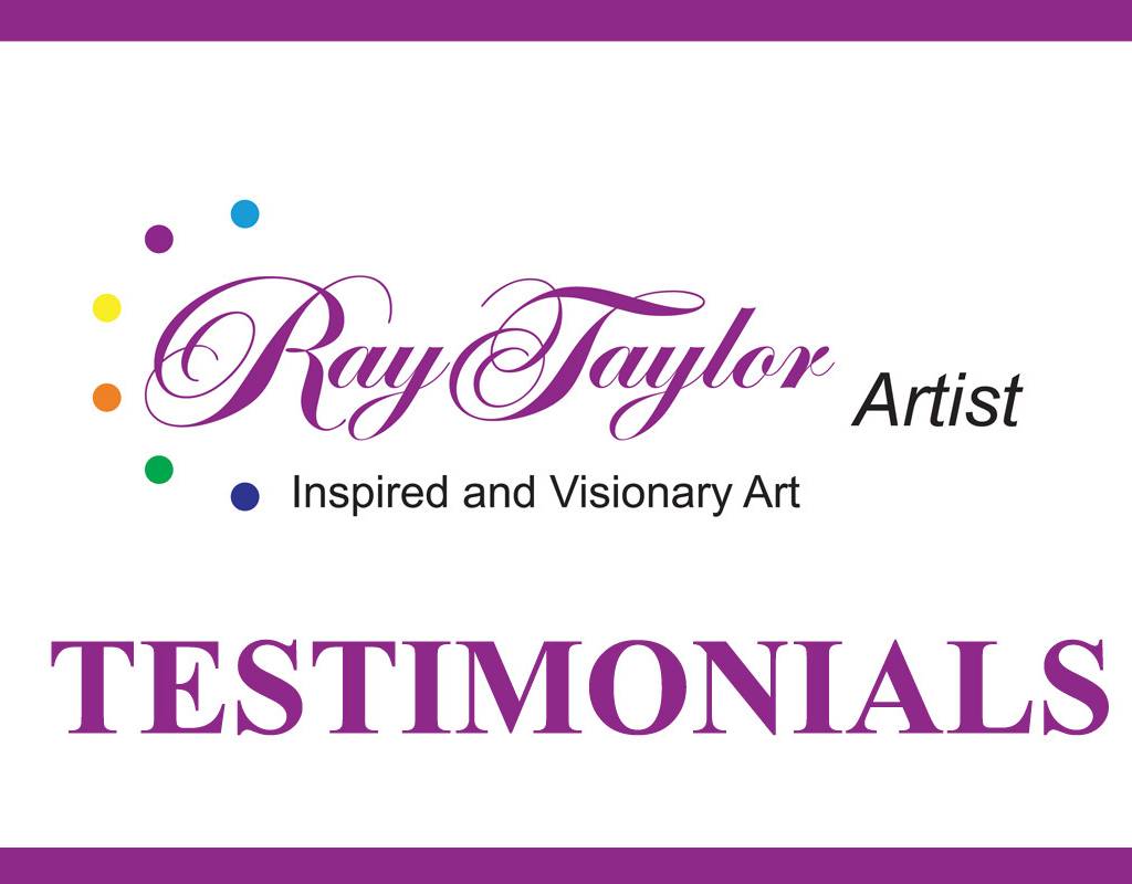 Testimonials Ray Taylor Artist