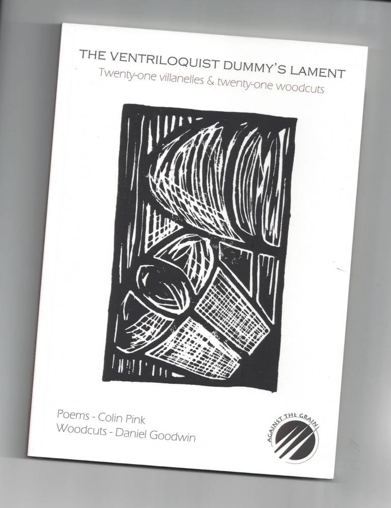 The Ventriloquist Dummy's Lament: Book collaboration with poet Colin Pink - Daniel Goodwin